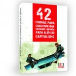 42 Formas Para Construir Uma Sociedade Para Além do Capitalismo